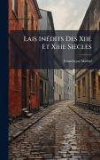 Cover-Bild zum Titel 'Lais InÃ(c)dits Des Xiie Et Xiiie Siècles' von 'Francisque Michel'