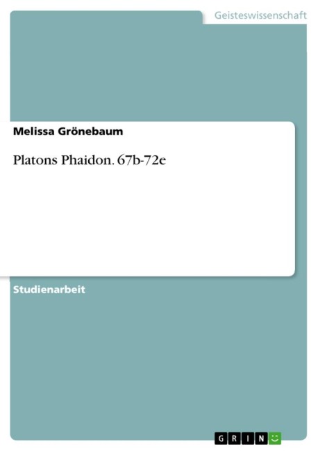Platons Phaidon. 67b-72e - Melissa Grönebaum
