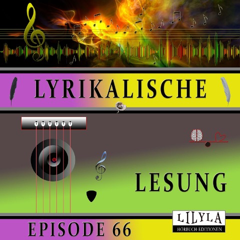 Lyrikalische Lesung Episode 66 - Various Artists, Friedrich Frieden