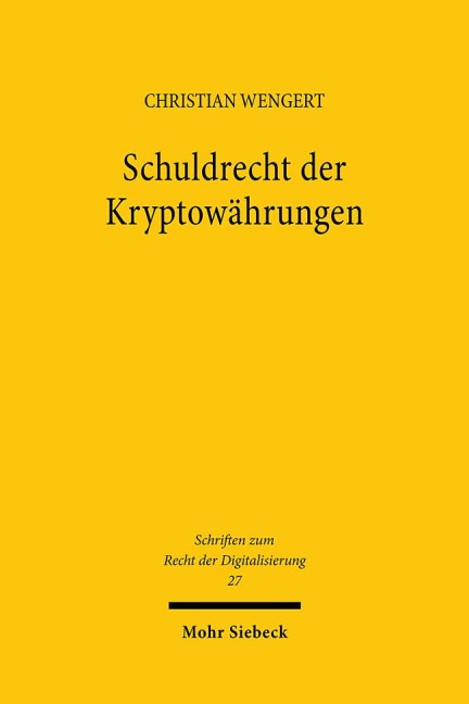 Schuldrecht der Kryptowährungen - Christian Wengert