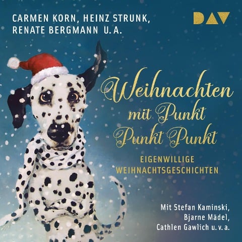 Weihnachten mit Punkt Punkt Punkt. Eigenwillige Weihnachtsgeschichten - Renate Bergmann, Carmen Korn, Heinz Strunk