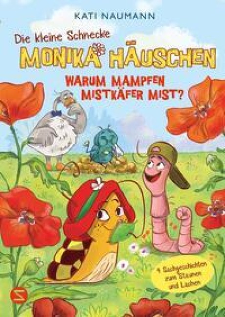 Die kleine Schnecke Monika Häuschen 7: Warum mampfen Mistkäfer Mist? - Kati Naumann