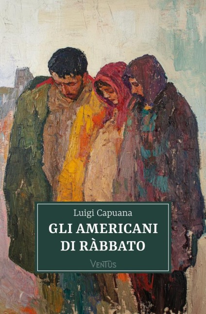 Gli Americani di Ràbbato - Luigi Capuana