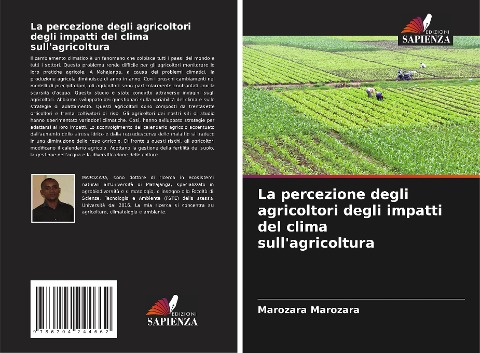 La percezione degli agricoltori degli impatti del clima sull'agricoltura - Marozara Marozara