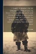 Cover-Bild zum Titel 'Henry Hudson's Reize Onder Nederlandsche Vlag Van Amsterdam Naar Nova Zembla, Amerika En Terug Naar Dartmouth in Engeland, 1609, Volgens Het Journaal Van Robert Juet' von 'Robert Juet'