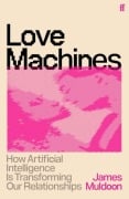 Cover-Bild zum Titel 'Love Machines' von 'James Muldoon'