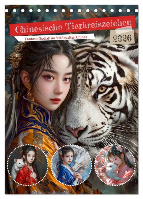 Chinesische Tierkreiszeichen - Fantasie-Zodiak im Stil des alten Chinas (Tischkalender 2026 DIN A5 hoch), CALVENDO Monatskalender - Anja Frost