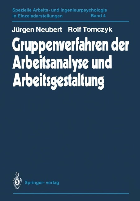 Gruppenverfahren der Arbeitsanalyse und Arbeitsgestaltung - Jürgen Neubert, Rolf Tomczyk