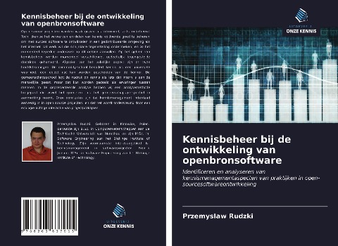 Kennisbeheer bij de ontwikkeling van openbronsoftware - Przemyslaw Rudzki, Fredrik Jonson