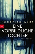 Cover-Bild zum Titel 'Eine vorbildliche Tochter' von 'Federico Axat'