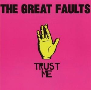 Trust Me - The Great Faults