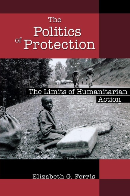 Politics of Protection - Elizabeth G. Ferris