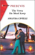 The Vows He Must Keep - Amanda Cinelli