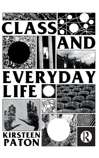 Class and Everyday Life - Kirsteen Paton