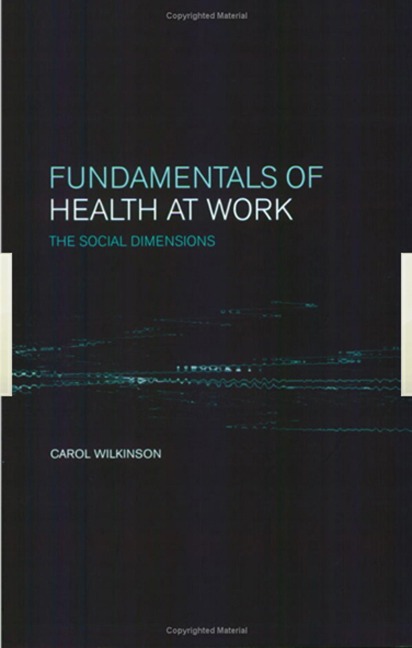 Fundamentals of Health at Work - C. Wilkinson