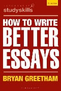 Cover-Bild zum Titel 'How to Write Better Essays' von 'Bryan Greetham'
