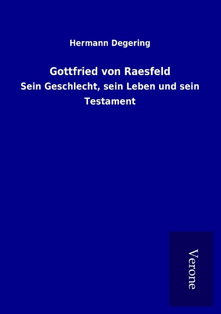 Gottfried von Raesfeld - Hermann Degering
