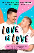 Cover-Bild zum Titel 'Love Is Love' von 'Matthew Mackinnon, Ryan Payne'