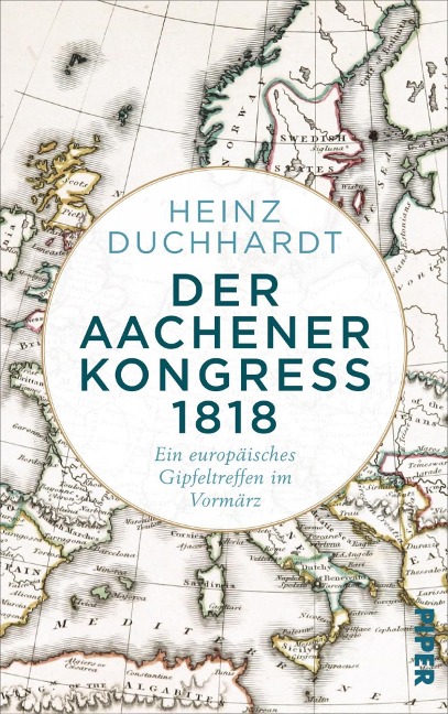 Der Aachener Kongress 1818 - Heinz Duchhardt