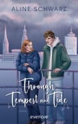 Cover-Bild zum Titel 'Through Tempest and Tide' von 'Aline Schwarz'