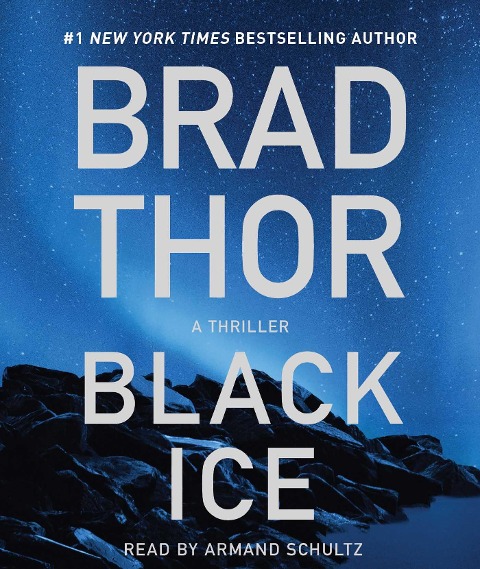 Black Ice, 20: A Thriller - Brad Thor