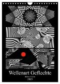 Wellenart Geflechte (Wandkalender 2025 DIN A4 hoch), CALVENDO Monatskalender - Heidemarie Sattler