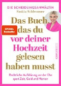 Das Buch, das du vor deiner Hochzeit gelesen haben musst (SPIEGEL-Bestseller) - Saskia Schlemmer