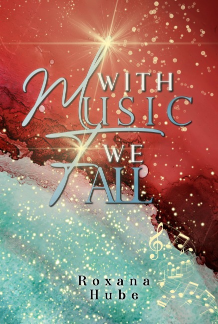 With Music We Fall - Roxana Hube