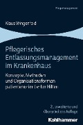 Cover-Bild zum Titel 'Pflegerisches Entlassungsmanagement im Krankenhaus' von 'Klaus Wingenfeld'