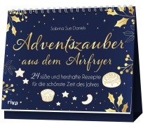 Cover-Bild zum Titel 'Adventszauber aus dem Airfryer' von 'Sabrina Sue Daniels'
