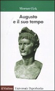 Cover-Bild zum Titel 'Augusto e il suo tempo' von 'Werner Eck'