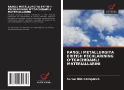 Cover-Bild zum Titel 'RANGLI METALLURGIYA ERITISH PECHLARINING O¿TGACHIDAMLI MATERIALLARINI' von 'Sardor Nosirkhujaeva'