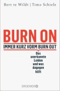 Cover-Bild zum Titel 'Burn On: Immer kurz vorm Burn Out' von 'Bert Te Wildt, Timo Schiele'