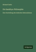 Cover-Bild zum Titel 'Die Samkhya-Philosophie' von 'Richard Garbe'