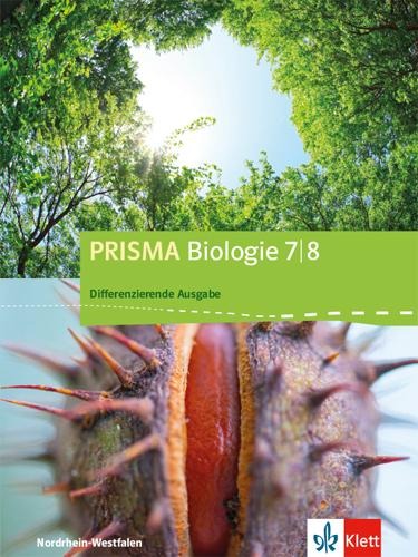 PRISMA Biologie 7/8. Schülerbuch. Differenzierende Ausgabe Nordrhein-Westfalen ab 2018 - 