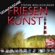 Cover-Bild zum Titel 'Friesenkunst: Band 1 - 13 - Die große Friesensaga' von 'Stefan Wollschläger'