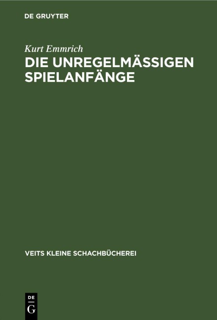 Die unregelmässigen Spielanfänge - Kurt Emmrich