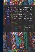 Cover-Bild zum Titel 'Conférences et lettres de P. Savorgnan de Brazza sur les trois explorations dans l'ouest africain de 1875 à 1886. Texte publié et coordonné par Napolé' von 'Napoléon Ney'