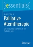 Cover-Bild zum Titel 'Palliative Atemtherapie' von 'Sabine Hoherz'