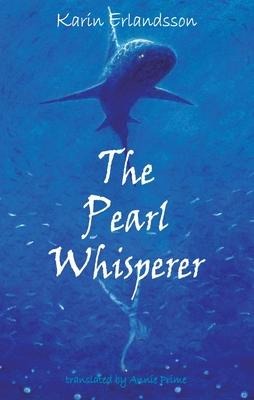 The Pearl Whisperer - Karin Erlandsson