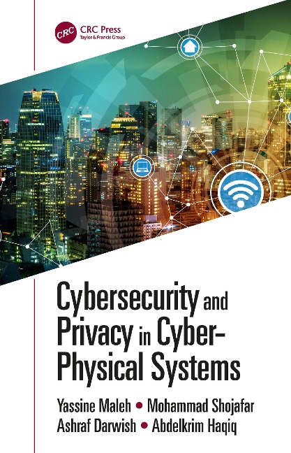 Cybersecurity and Privacy in Cyber Physical Systems - 