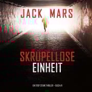 Cover-Bild zum Titel 'Skrupellose Einheit (Ein Troy Stark Thriller ¿ Buch #1)' von 'Jack Mars'