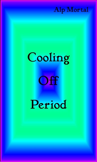 Cooling Off Period - Alp Mortal