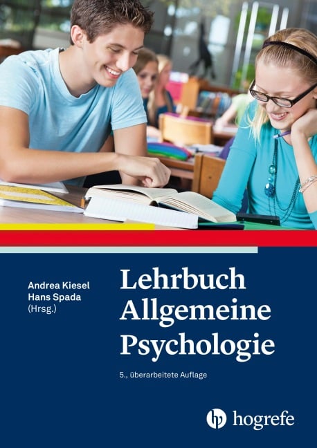 Lehrbuch Allgemeine Psychologie - 