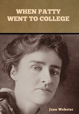 When Patty Went to College - Jean Webster