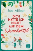 Cover-Bild zum Titel 'Dich hatte ich nicht auf dem Wunschzettel' von 'Zoe Allison'