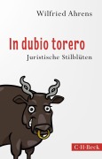 Cover-Bild zum Titel 'In dubio torero' von 'Wilfried Ahrens'