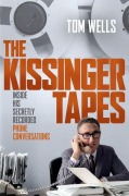 Cover-Bild zum Titel 'The Kissinger Tapes' von 'Tom Wells'