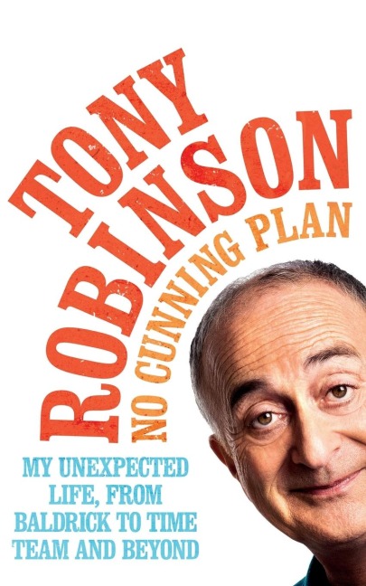No Cunning Plan - Tony Robinson