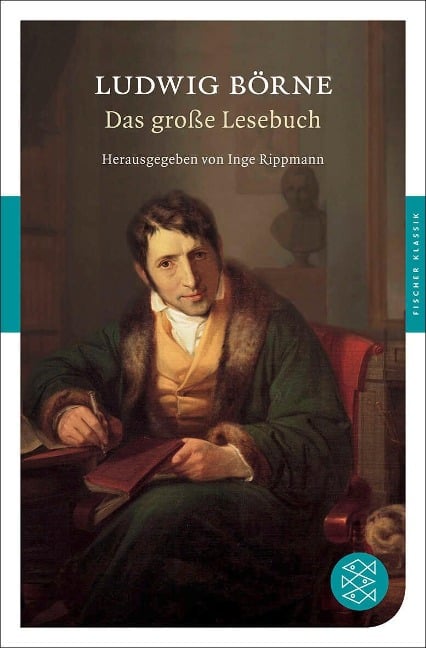 Das große Lesebuch - Ludwig Börne